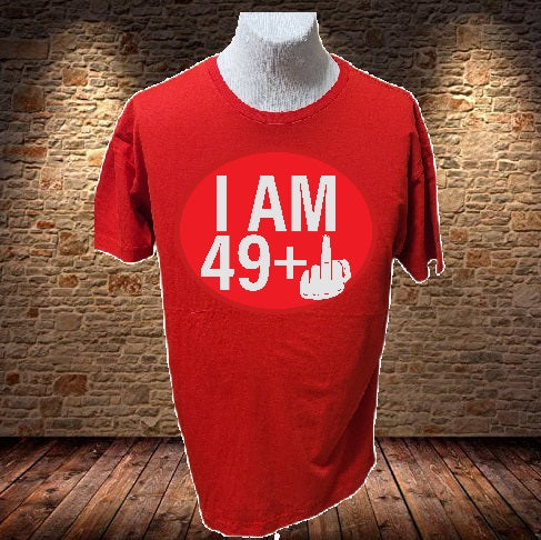 Custom Graphic T-Shirt I Am 49 + Design