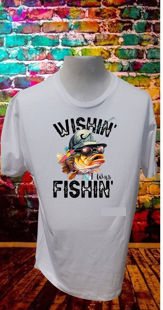 Custom Graphic T-shirt wishin I was Fishin